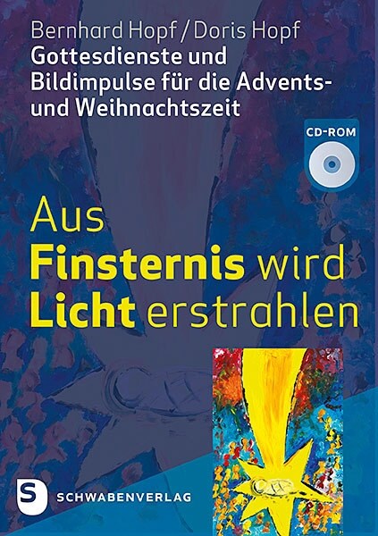 Aus Finsternis wird Licht erstrahlen, m. CD-ROM (Paperback)