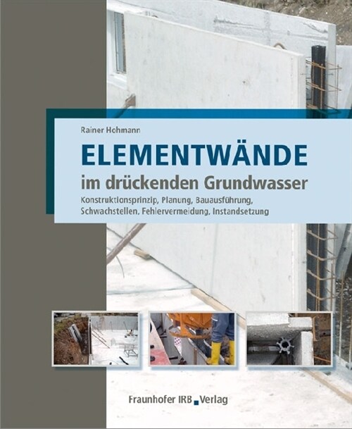 Elementwande im druckenden Grundwasser (Hardcover)