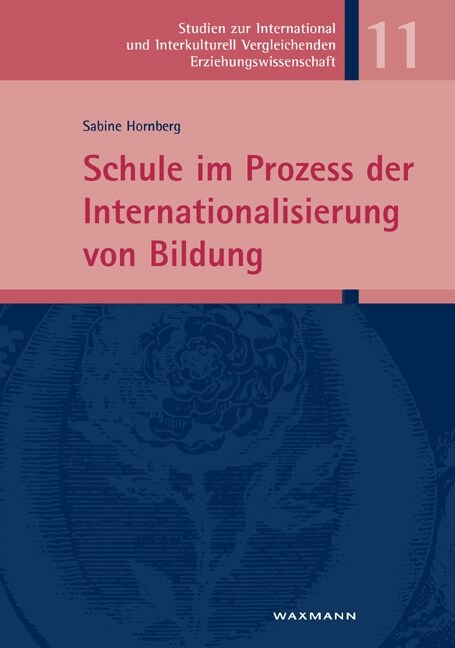 Schule im Prozess der Internationalisierung von Bildung (Paperback)
