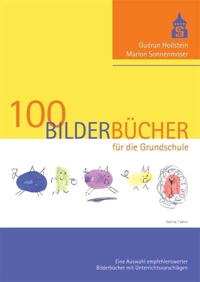 100 Bilderbucher fur die Grundschule (Paperback)