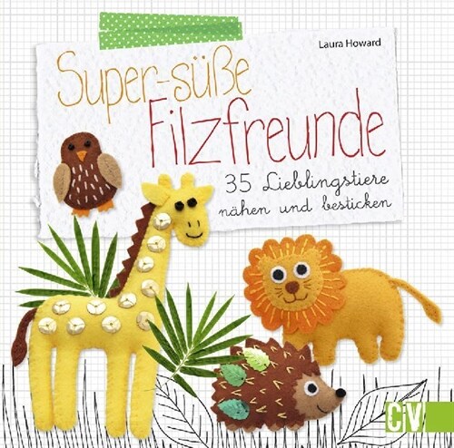 Super-suße Filzfreunde (Paperback)