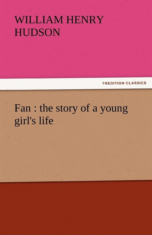 Fan: The Story of a Young Girls Life (Paperback)