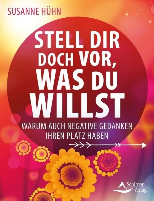 Stell dir doch vor, was du willst (Paperback)