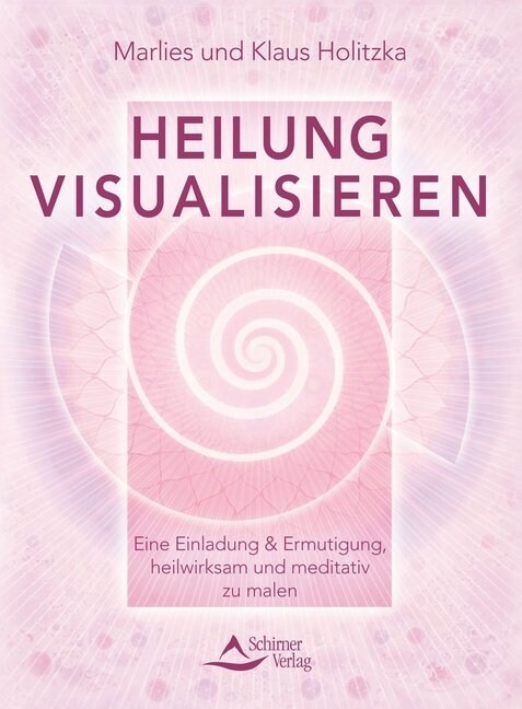 Heilung visualisieren (Paperback)