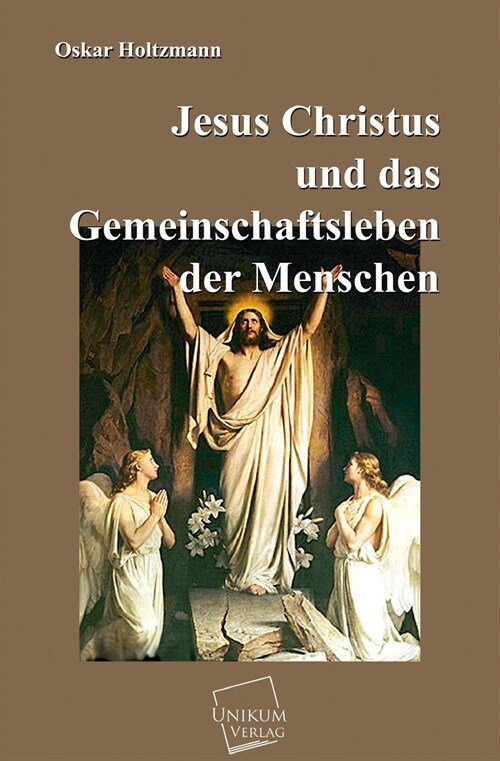 Jesus Christus und das Gemeinschaftsleben der Menschen (Paperback)