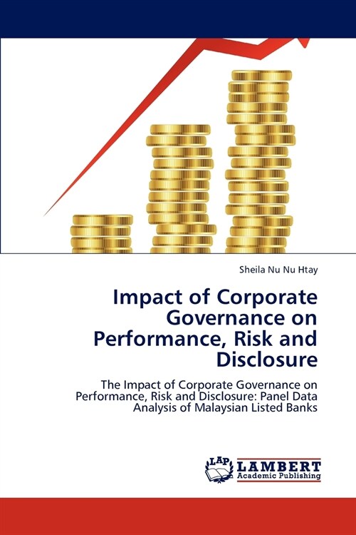 Impact of Corporate Governance on Performance, Risk and Disclosure (Paperback)