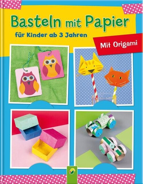 Basteln mit Papier fur Kinder ab 3 Jahren (Hardcover)