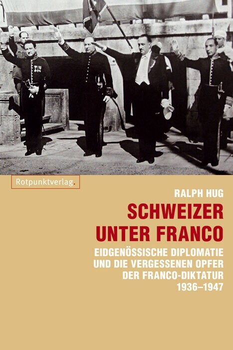 Schweizer unter Franco (Paperback)