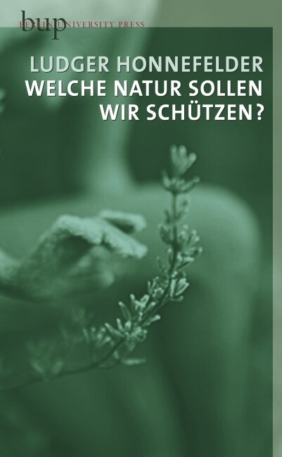 Welche Natur sollen wir schutzen？ (Hardcover)