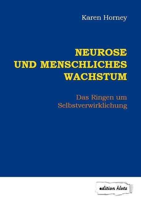 Neurose und menschliches Wachstum (Paperback)