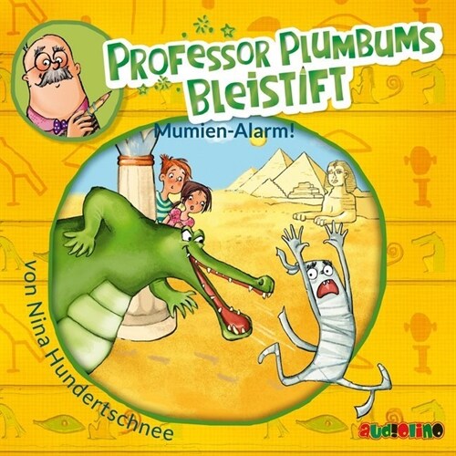 Professor Plumbums Bleistift - Mumien Alarm, 1 Audio-CD (CD-Audio)