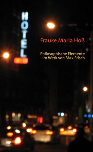 Philosophische Elemente im Werk von Max Frisch (Paperback)