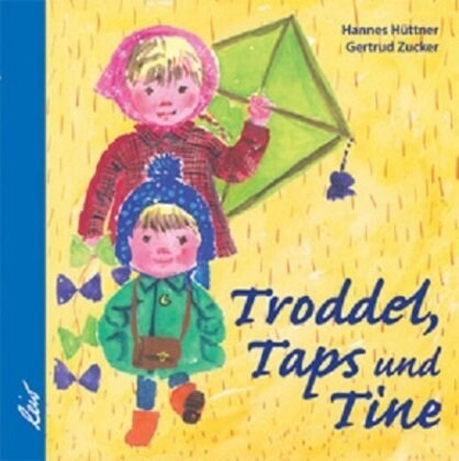 Troddel, Taps und Tine (Hardcover)