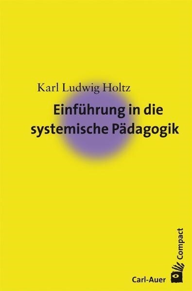 Einfuhrung in die systemische Padagogik (Paperback)