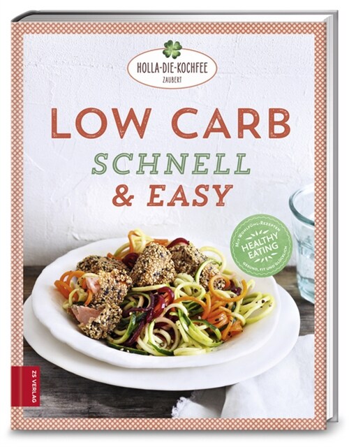 Low Carb schnell & easy (Hardcover)