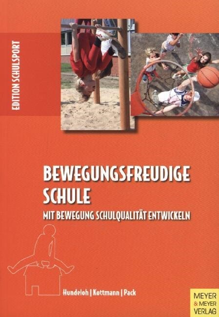 Bewegungsfreudige Schule (Paperback)