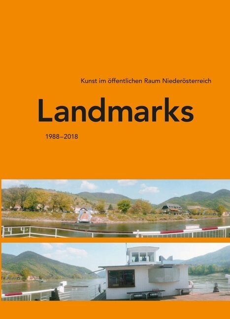 Landmarks: Kunst Im ?fentlichen Raum Nieder?terreich 1988-2018 (Paperback)