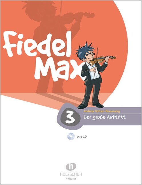 Fiedel-Max fur Violine - Der große Auftritt, m. Audio-CD. Bd.3 (Sheet Music)