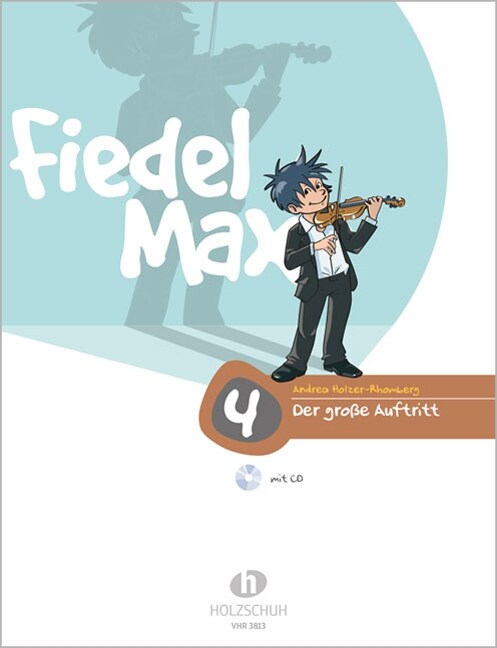 Fiedel-Max fur Violine - Der große Auftritt, m. Audio-CD. Bd.4 (Sheet Music)