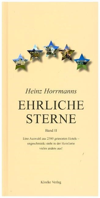 Heinz Horrmanns Ehrliche Sterne. Bd.II (Hardcover)