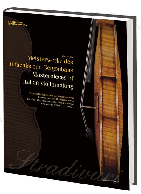 Meisterwerke des italienischen Geigenbaus. Masterpieces of Italian violinmaking (Hardcover)