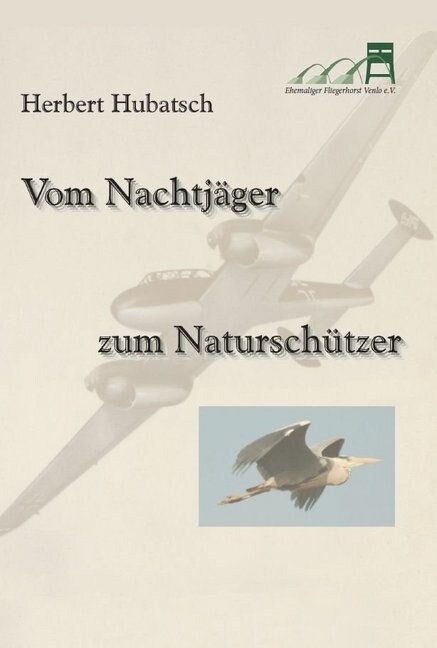 Vom Nachtjager zum Naturschutzer (Paperback)