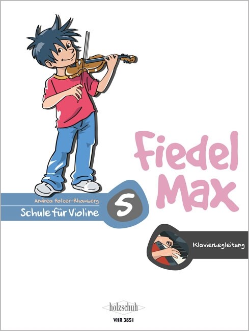 Fiedel-Max fur Violine - Schule, Klavierbegleitung. Bd.5 (Sheet Music)