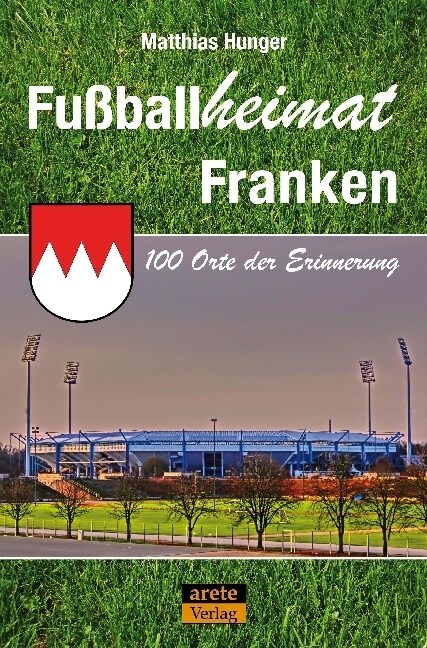 Fußballheimat Franken (Paperback)