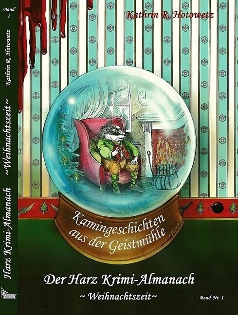 Harz Krimi-Almanach, Kamingeschichten aus der Geistmuhle, Weihnachtszeit (Hardcover)