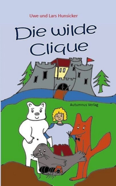 Die wilde Clique (Paperback)