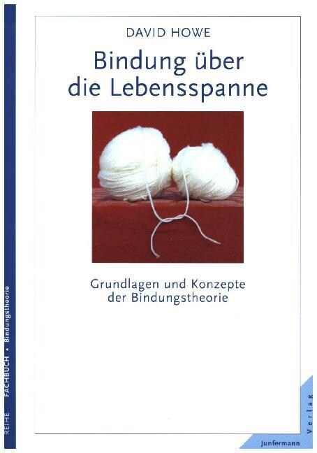 Bindung uber die Lebensspanne (Paperback)