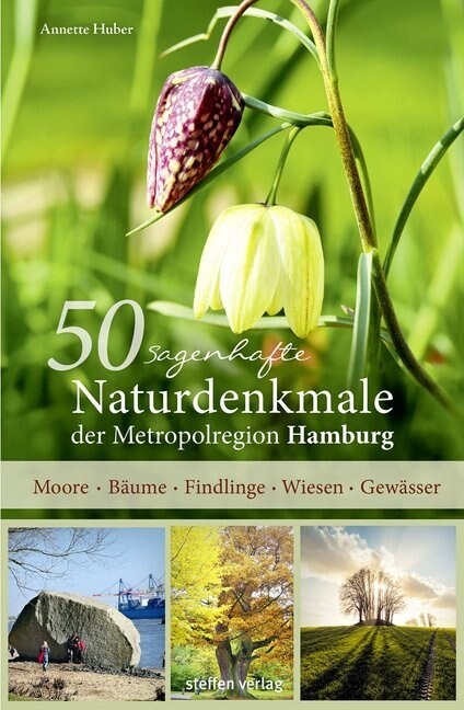 50 sagenhafte Naturdenkmale der Metropolregion Hamburg (Paperback)