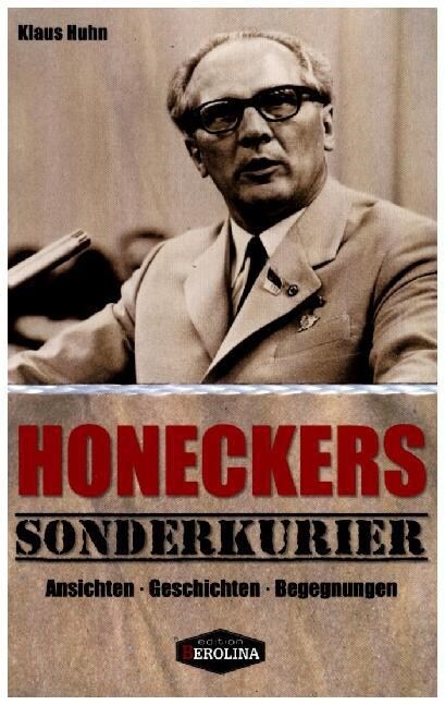 Honeckers Sonderkurier (Paperback)