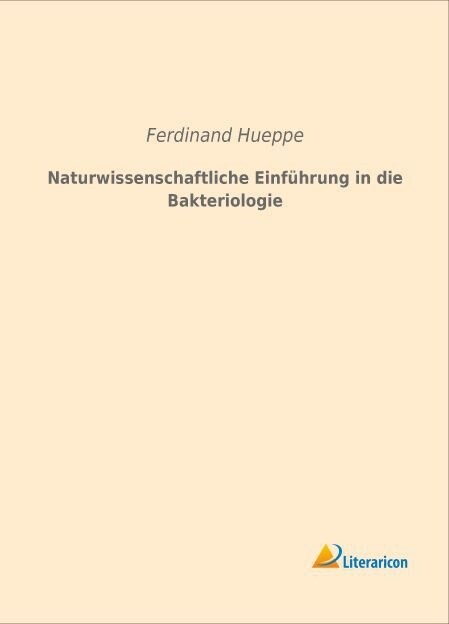 Naturwissenschaftliche Einfuhrung in die Bakteriologie (Paperback)