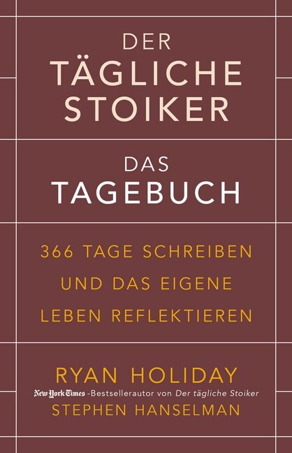 Der tagliche Stoiker - Das Tagebuch (Hardcover)