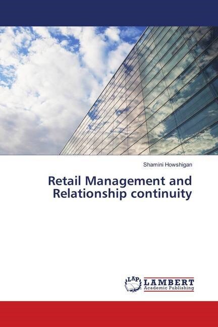 Retail Management and Relationship continuity (Paperback)
