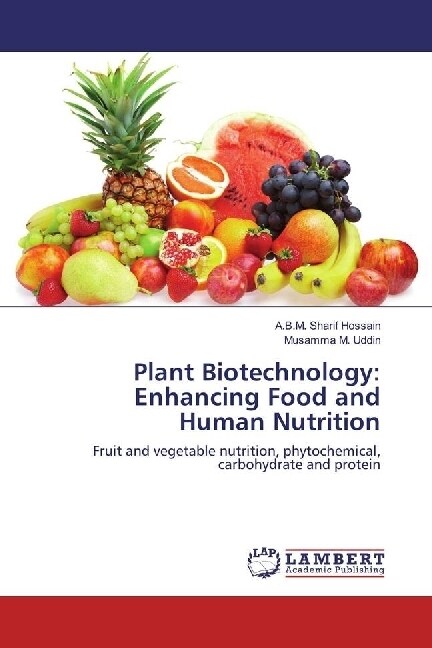 Plant Biotechnology: Enhancing Food and Human Nutrition (Paperback)