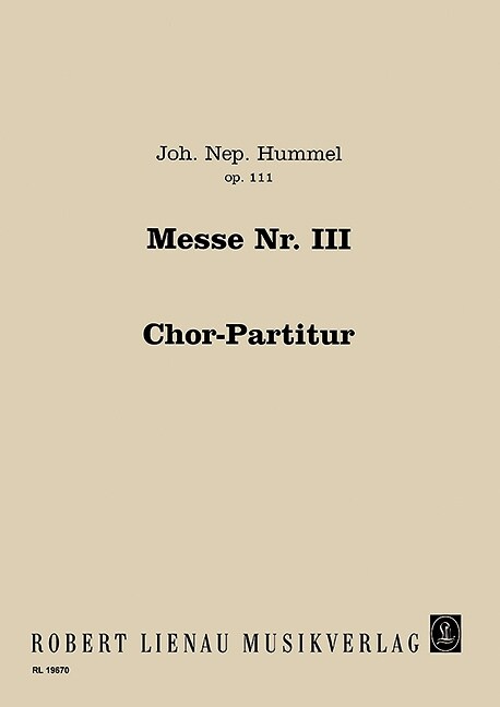 Messe Nr. 3 in D-Dur op. 111b, Chor und Orchester, Chorpartitur (Sheet Music)