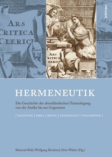 Hermeneutik: Die Geschichte Der Abendlandischen Textauslegung Von Der Antike Bis Zur Gegenwart (Hardcover, Aufl.)