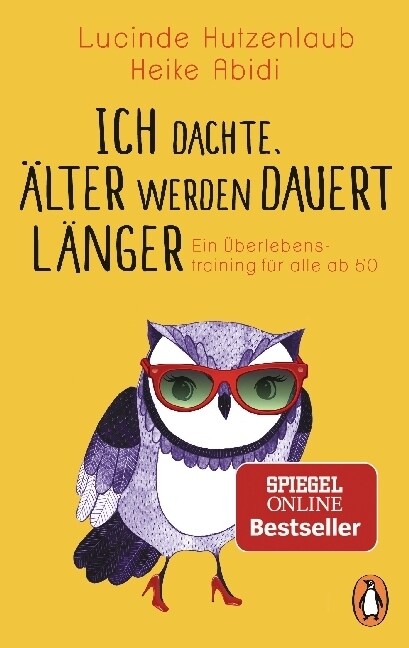 Ich dachte, alter werden dauert langer (Paperback)