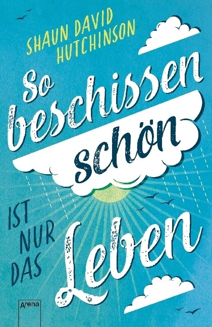 So beschissen schon ist nur das Leben (Hardcover)