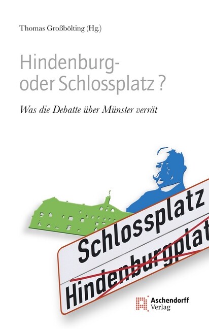 Hindenburg- oder Schlossplatz？ (Paperback)