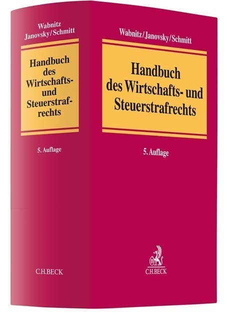 Handbuch des Wirtschafts- und Steuerstrafrechts (Hardcover)