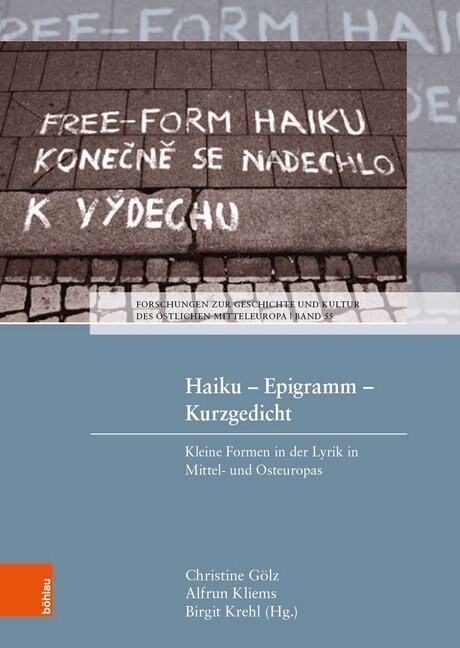 Haiku - Epigramm - Kurzgedicht: Kleine Formen in Der Lyrik Mittel- Und Osteuropas (Hardcover, Aufl.)