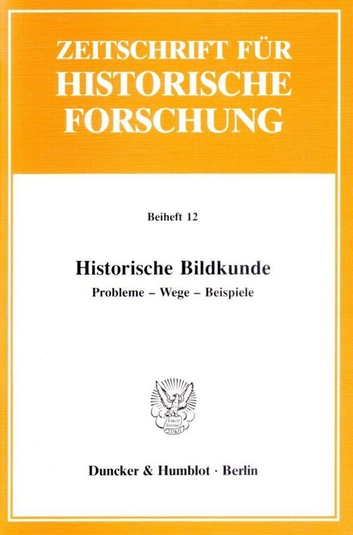 Historische Bildkunde: Probleme - Wege - Beispiele (Paperback)