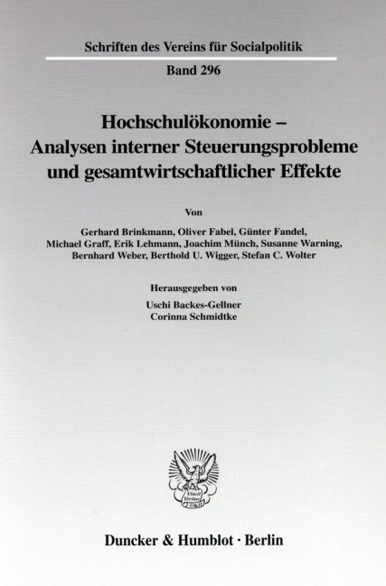 Hochschulokonomie - Analysen Interner Steuerungsprobleme Und Gesamtwirtschaftlicher Effekte (Paperback)