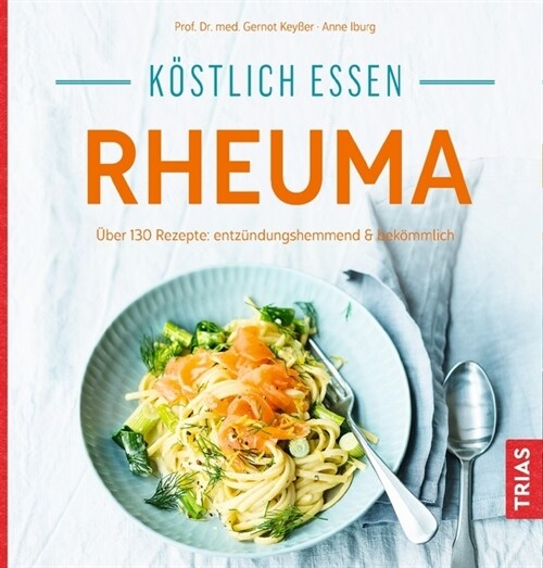 Kostlich essen - Rheuma (Paperback)