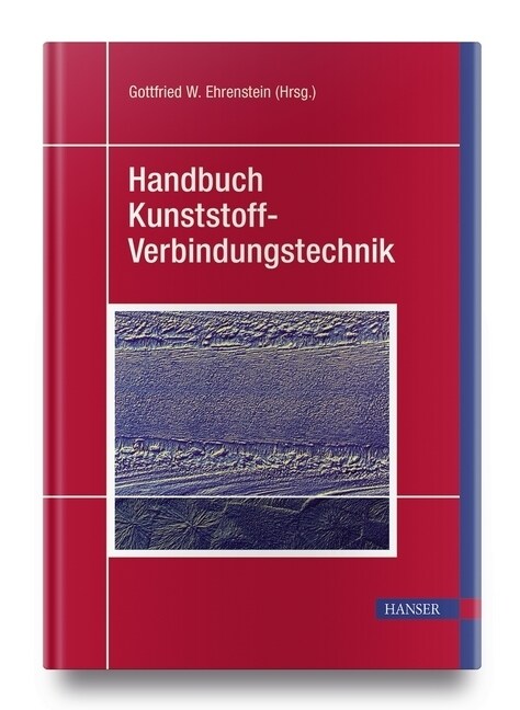 Handbuch Kunststoff-Verbindungstechnik (Hardcover)