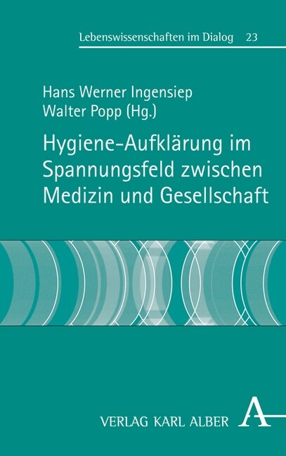 Hygieneaufklarung Im Spannungsfeld Zwischen Medizin Und Gesellschaft (Hardcover)