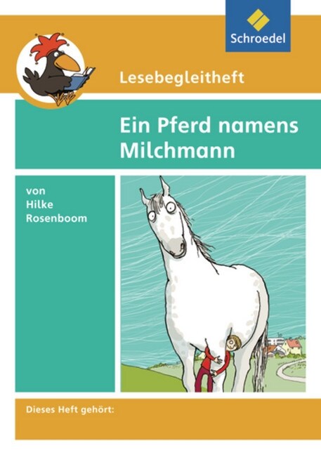 Hilke Rosenboom Ein Pferd namens Milchmann, Lesebegleitheft (Pamphlet)